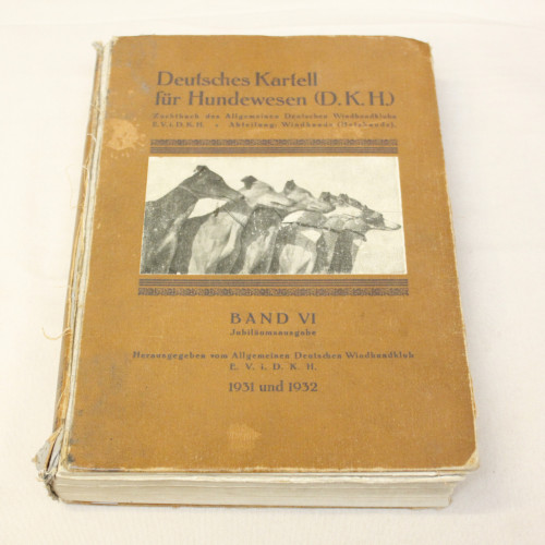 Deutsches Kartell fur Hundewesen (D.K.H) Zuchtbuch des Allgemeinen Deutschen Winhundklubs, Band VI Jubiläumausgabe 1931 und 1932
